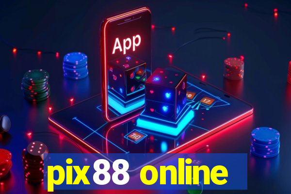 pix88 online